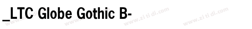 _LTC Globe Gothic B字体转换